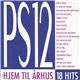 PS12 - Hjem Til Århus - 18 Hits